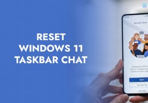 विंडोज 11 में टास्कबार चैट को फ़ैक्टरी डिफ़ॉल्ट पर कैसे रीसेट करें 