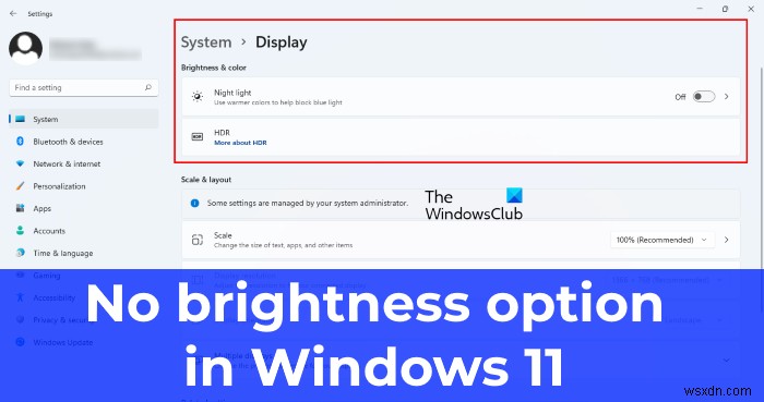 Windows 11 में कोई चमक स्लाइडर नहीं 
