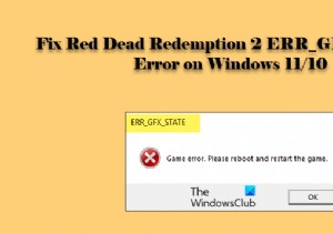 विंडोज पीसी पर रेड डेड रिडेम्पशन 2 ERR_GFX_STATE त्रुटि को ठीक करें 
