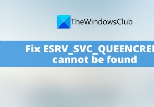 ESRV_SVC_QUEENCREEK को ठीक करें Windows 11/10 में त्रुटि नहीं मिल सकती है 