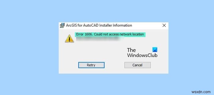 त्रुटि कोड 1606, नेटवर्क स्थान तक नहीं पहुंच सका 