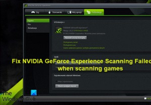 खेलों को स्कैन करते समय NVIDIA GeForce अनुभव स्कैनिंग विफल त्रुटि को ठीक करें 