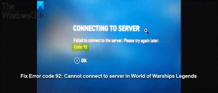 त्रुटि कोड 92 ठीक करें:Xbox पर विश्व युद्धपोत महापुरूषों में सर्वर से कनेक्ट करने में विफल