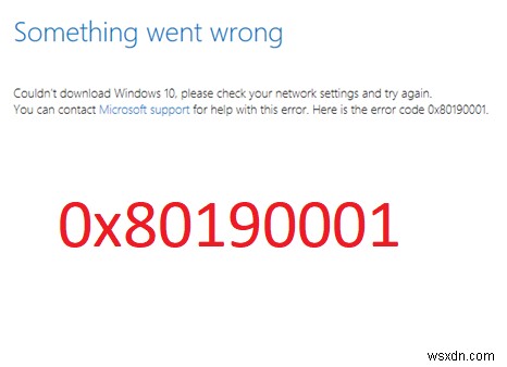 Windows अद्यतन या सेटअप के दौरान त्रुटि कोड 0x80190001 ठीक करें 