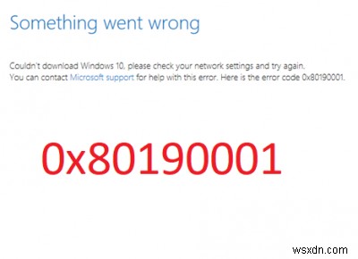 Windows अद्यतन या सेटअप के दौरान त्रुटि कोड 0x80190001 ठीक करें 