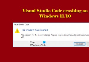 विंडोज 11/10 पर विजुअल स्टूडियो कोड क्रैश हो रहा है 