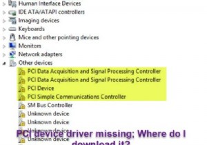 पीसीआई डिवाइस ड्राइवर लापता; मैं इसे कहां से डाउनलोड करूं? 