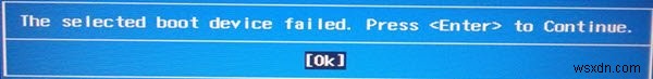Windows 11/10 . पर चयनित बूट डिवाइस विफल त्रुटि 