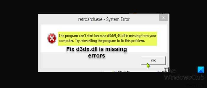 फिक्स d3dx dll फ़ाइल में विंडोज़ 11/10 में त्रुटियाँ गायब हैं 