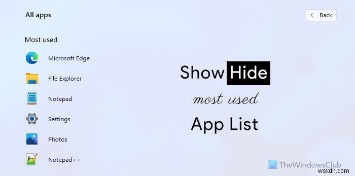 विंडोज 11 पर स्टार्ट मेन्यू में सबसे ज्यादा इस्तेमाल होने वाले ऐप्स को कैसे दिखाएं या छिपाएं 
