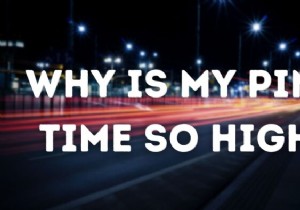विंडोज 11/10 में मेरा पिंग टाइम इतना अधिक क्यों है? 