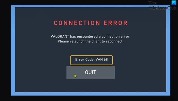 विंडोज 11/10 पर वैलोरेंट कनेक्शन त्रुटि कोड वैन 135, 68, 81 को ठीक करें 