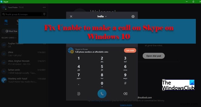 Windows 11/10 पर Skype पर कॉल नहीं कर सकता 
