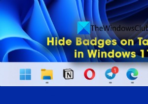 विंडोज 11 में टास्कबार आइकन पर बैज कैसे छिपाएं? 