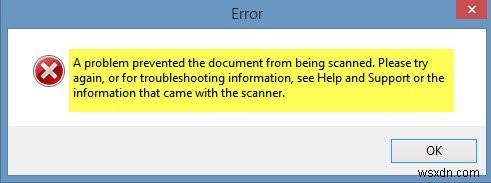 किसी समस्या ने दस्तावेज़ को स्कैन होने से रोक दिया 
