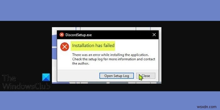 डिस्कॉर्ड स्थापित नहीं कर सकता, विंडोज पीसी पर इंस्टॉलेशन विफल हो गया है 