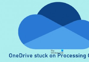 प्रसंस्करण परिवर्तन पर अटके OneDrive को ठीक करें 