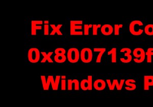 विंडोज 10/11 पर त्रुटि कोड 0x8007139f कैसे ठीक करें 
