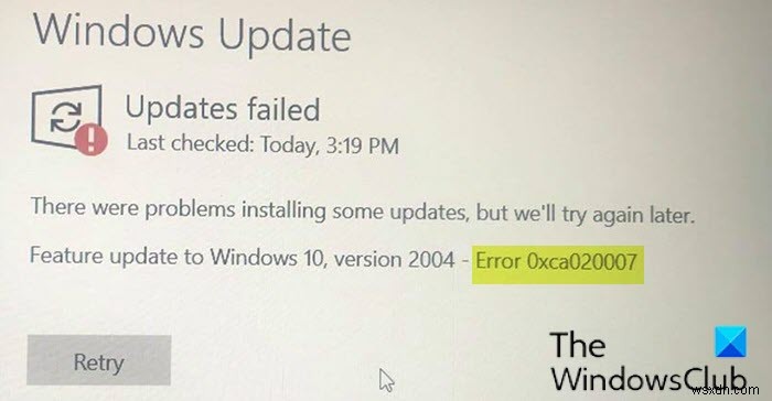 Windows 11/10 . पर Windows अद्यतन त्रुटि 0xca020007 ठीक करें 