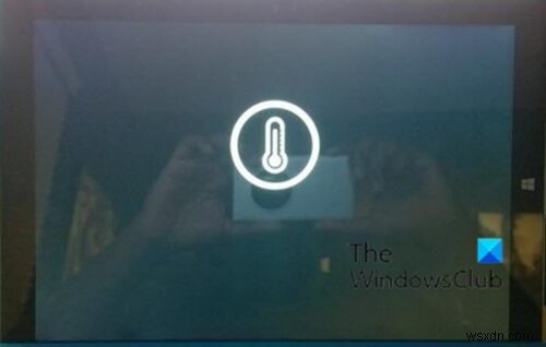 थर्मामीटर आइकन के साथ काली स्क्रीन दिखाई देने के बाद सतह बंद हो जाती है 