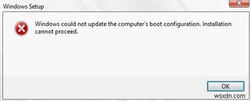 विंडोज कंप्यूटर के बूट कॉन्फ़िगरेशन को अपडेट नहीं कर सका। स्थापना आगे नहीं बढ़ सकती 
