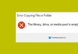लाइब्रेरी, ड्राइव या मीडिया पूल खाली है - विंडोज 10 पर फाइल कॉपी एरर 
