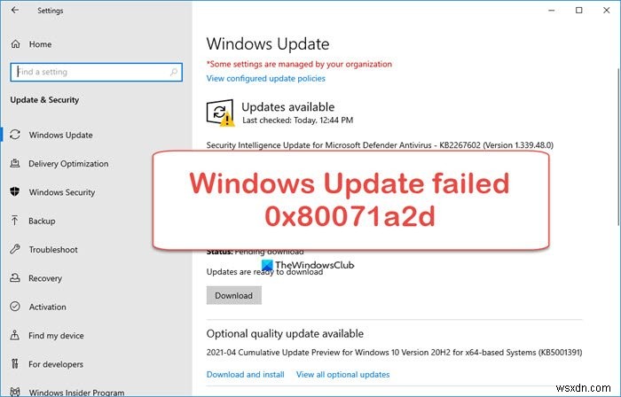 Windows अद्यतन त्रुटि कोड 0x80071a2d के साथ विफल रहा 