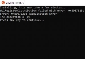 WslRegisterDistribution 0x8007023e त्रुटि के साथ विफल रहा 