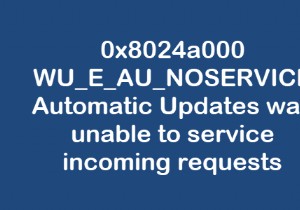 Windows 11/10 . पर Windows अद्यतन त्रुटि 0x8024a000 ठीक करें 