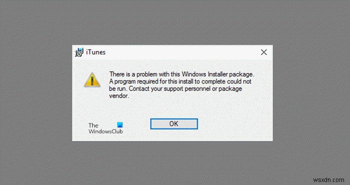 इस Windows इंस्टालर पैकेज में कोई समस्या है 