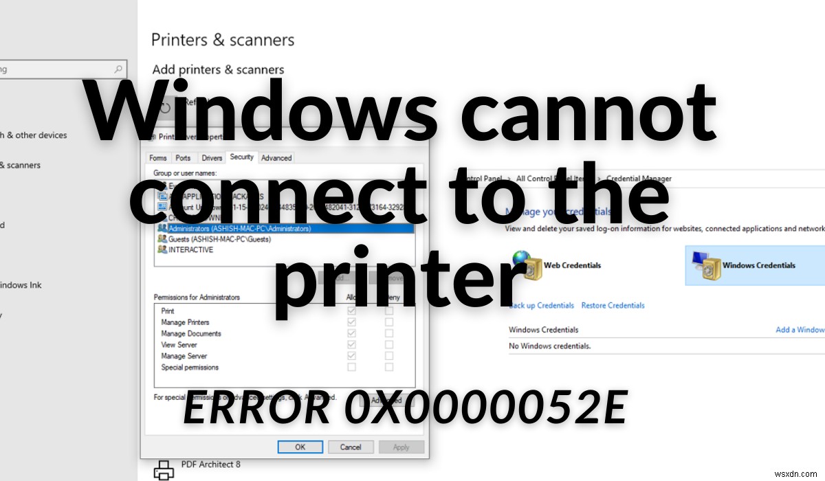 Windows प्रिंटर से कनेक्ट नहीं हो सकता, ऑपरेशन विफल, त्रुटि 0x0000052e 