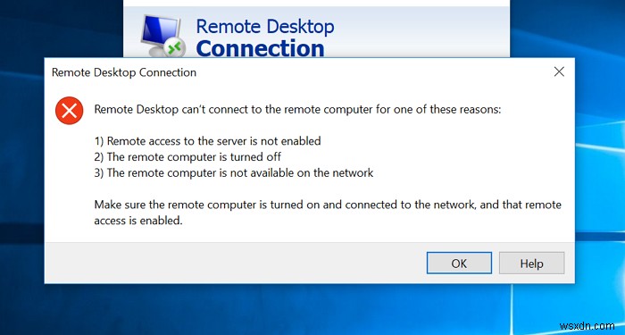 दूरस्थ डेस्कटॉप Windows 11/10 में दूरस्थ कंप्यूटर से कनेक्ट नहीं हो सकता 