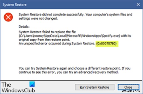 सिस्टम पुनर्स्थापना फ़ाइल को बदलने में विफल रहा, त्रुटि कोड 0x80070780 