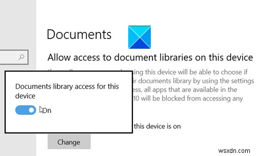 ऐप्स को विंडोज़ 11/10 में दस्तावेज़ लाइब्रेरी एक्सेस करने की अनुमति दें या अक्षम करें 