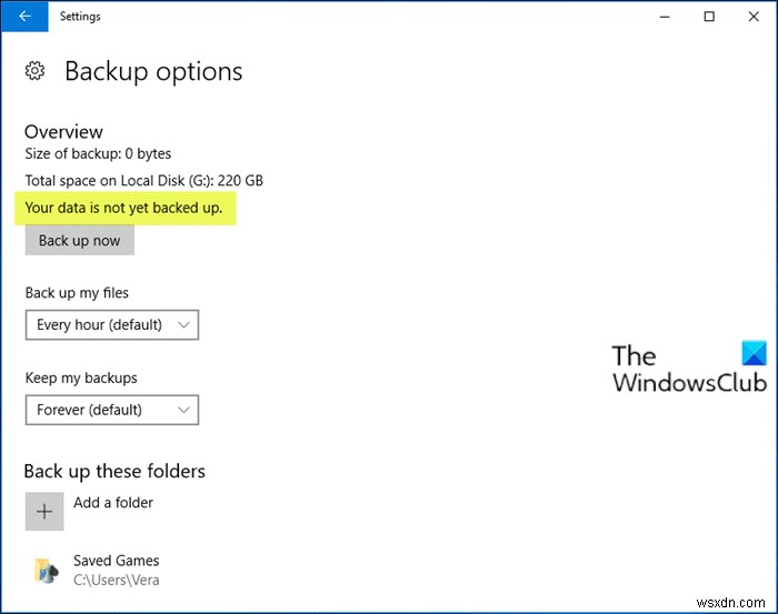 आपके डेटा का अभी तक बैकअप नहीं लिया गया है - Windows 11/10 पर फ़ाइल इतिहास 