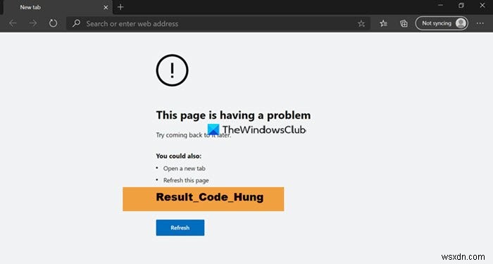 Chrome पर RESULT_CODE_HUNG त्रुटि ठीक करें, Windows 11/10 पर किनारे 