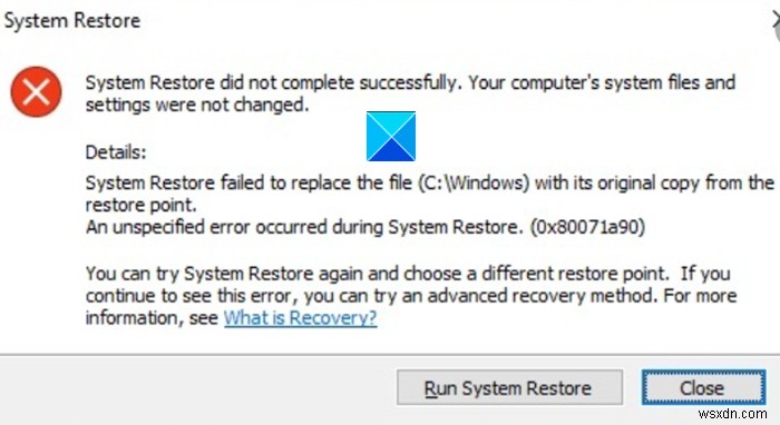 सिस्टम पुनर्स्थापना सफलतापूर्वक पूर्ण नहीं हुई, त्रुटि कोड 0x80071a90 
