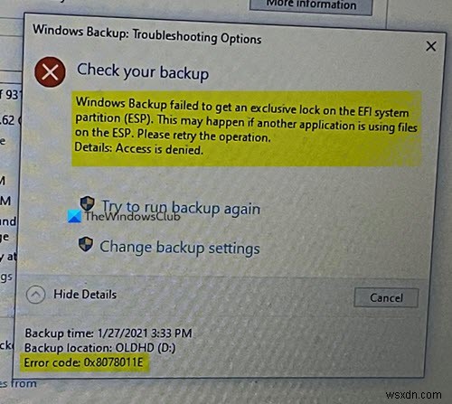 विंडोज बैकअप विफल, त्रुटि कोड 0x8078011E 