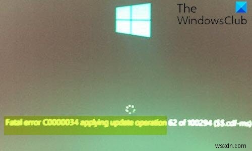 Windows 11/10 में अद्यतन कार्रवाई लागू करने में गंभीर त्रुटि C0000034 