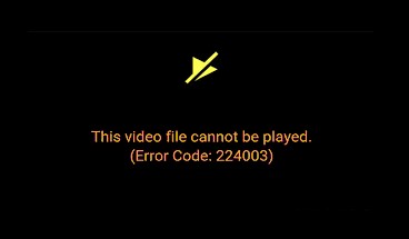 फिक्स इस वीडियो फ़ाइल को चलाया नहीं जा सकता, त्रुटि कोड 224003 
