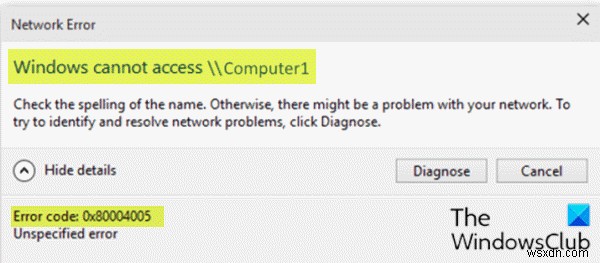 नेटवर्क त्रुटि:नेटवर्क ड्राइव तक पहुँचने में असमर्थ, त्रुटि 0x80004005 