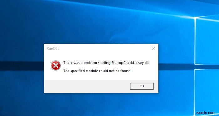 Windows 11/10 में StartupCheckLibrary.dll प्रारंभ करने में एक समस्या थी 