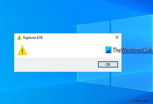Explorer.exe स्टार्टअप पर पीले विस्मयादिबोधक चिह्न के साथ रिक्त संदेश 