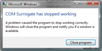 प्रोग्राम एक्सई या कॉम सरोगेट ने विंडोज 11/10 में काम करना बंद कर दिया है 