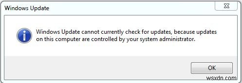 Windows अद्यतन वर्तमान में अद्यतनों की जाँच नहीं कर सकता क्योंकि अद्यतन नियंत्रित होते हैं 