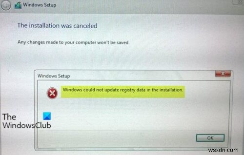 विंडोज इंस्टॉलेशन में रजिस्ट्री डेटा को अपडेट नहीं कर सका 