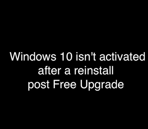 अपग्रेड किया गया, लेकिन पुन:स्थापित करने के बाद Windows 11/10 सक्रिय नहीं है 