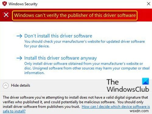 Windows इस ड्राइवर सॉफ़्टवेयर के प्रकाशक को Windows 10 पर सत्यापित नहीं कर सकता 