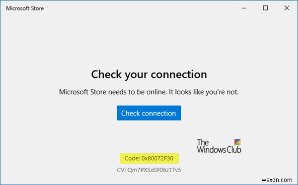 Microsoft Store त्रुटि ठीक करें 0x80072F30 अपना कनेक्शन जांचें 