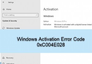 Windows सक्रियण त्रुटि कोड 0xC004E028 ठीक करें 